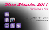Mode Shanghai 2011. Fashion Hub of Asia | Shanghai World Expo Center - Expo Theme Pavilion, 16th - 18th March 2011