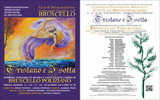 Il Bruscello di Montepulciano: «Tristano e Isotta», Piazza Grande a Montepulciano - Siena, 11-15 agosto 2013